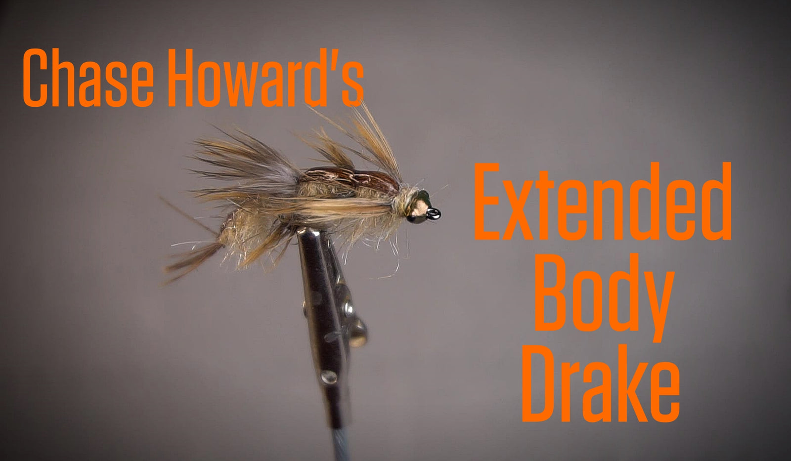 Fly Tying Tutorial: Chase Howard's Extended Body Drake
