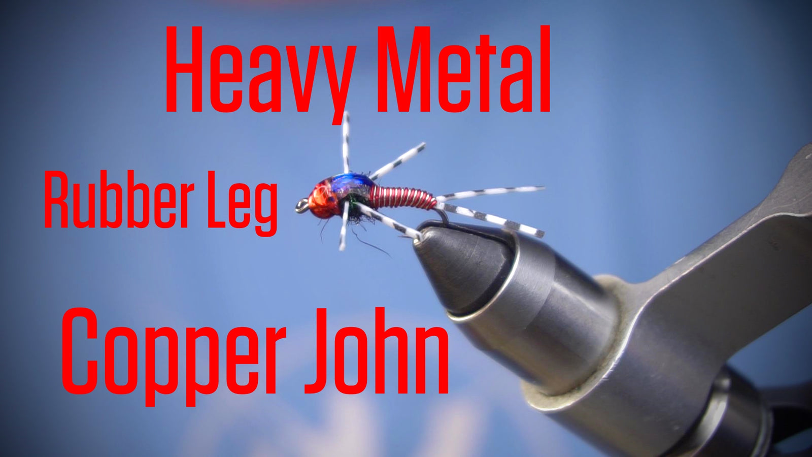 Fly Tying Tutorial: Heavy Metal Rubber Leg Copper John