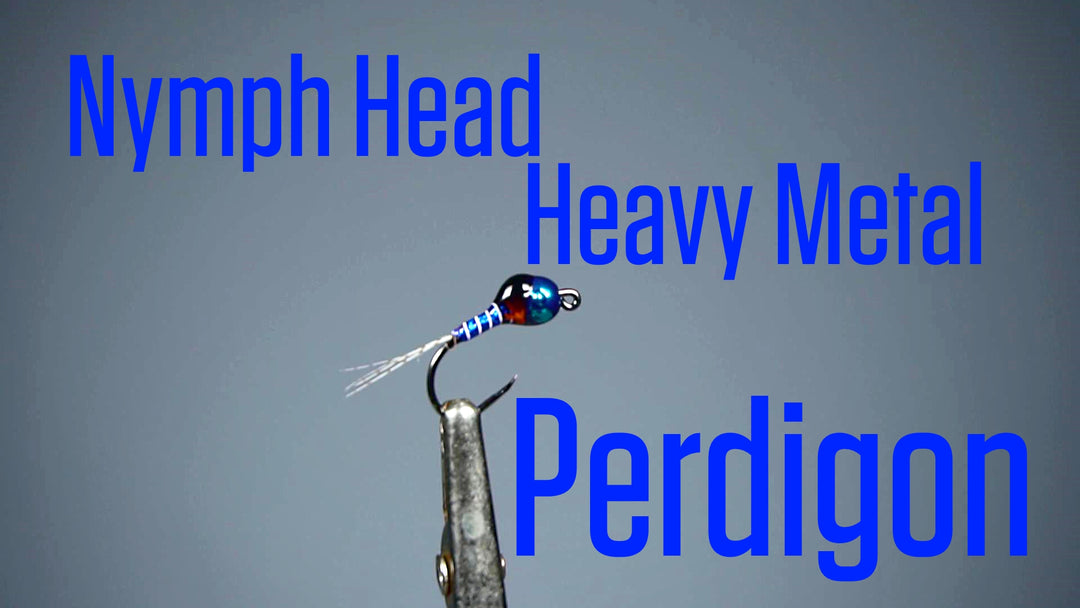 Fly Tying Tutorial: The Nymph-Head Heavy Metal Perdigon