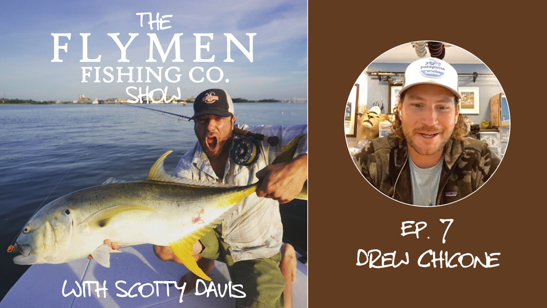 Ep. 7 | The Flymen Fishing Co. Show w/ Scotty Davis – Salty Fly Tying With Drew Chicone