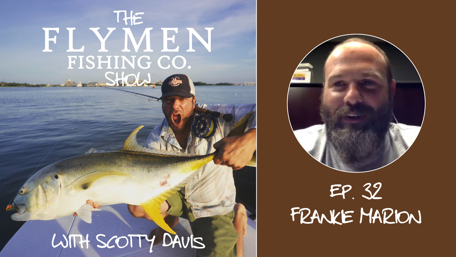 Ep. 32 | The Flymen Fishing Co. Show w/ Scotty Davis – Boat Buildin' With Frankie Marion