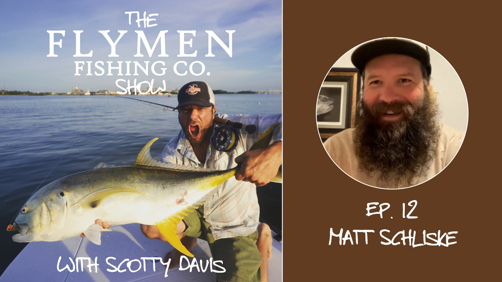 Ep. 12 | The Flymen Fishing Co. Show w/ Scotty Davis – Fly Fishing Saves Lives With Matt Schliske