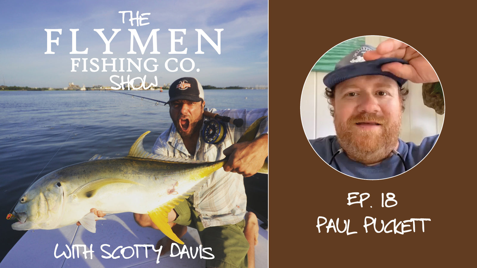 Ep. 18 | The Flymen Fishing Co. Show w/ Scotty Davis – Flood Tide With Paul Puckett