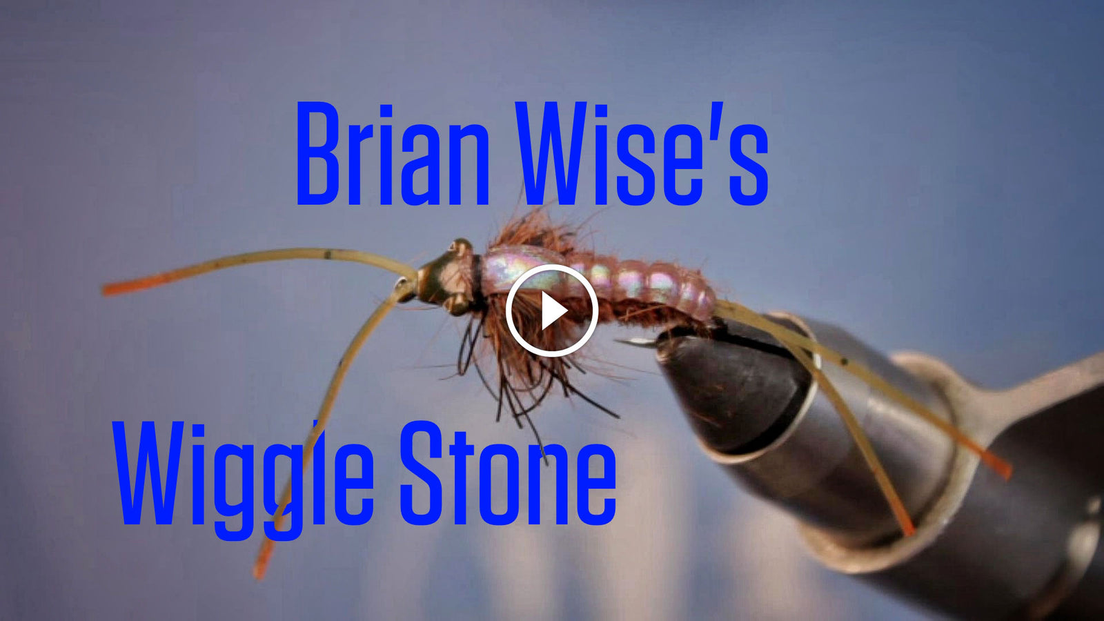 Fly Tying: Brian Wise's Wiggle Stone