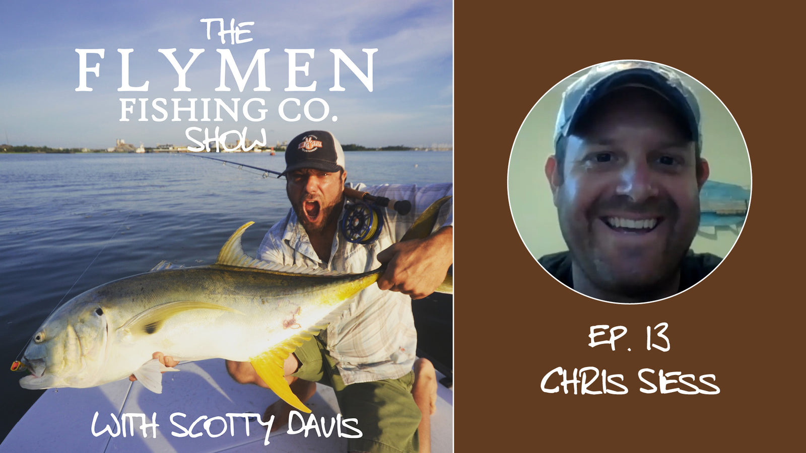 Ep. 13 | The Flymen Fishing Co. Show w/ Scotty Davis – Redfish and More With Chris Siess